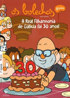 Os Bolechas. A Real Filharmonía de Galicia fai 30 anos!
